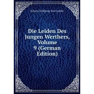  Die Leiden Des Jungen Werthers, Volume 9 (German Edition 