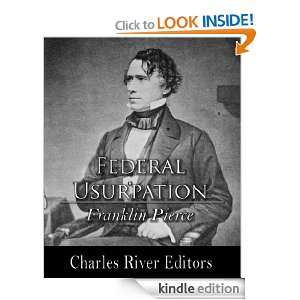  Federal Usurpation (Illustrated) eBook: Franklin Pierce 