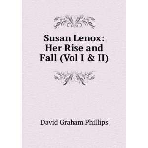   Lenox Her Rise and Fall (Vol I & II) David Graham Phillips Books