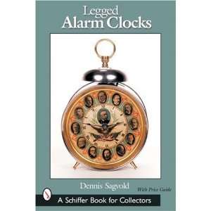  Legged Alarm Clocks [Paperback] Dennis Sagvold Books