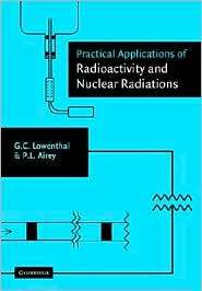 Practical Applications of Radioactivity and Nuclear Radiations 