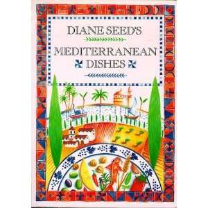 Diane Seeds Mediterranean Dishes [Paperback] Diane Seed Books