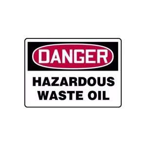 DANGER HAZARDOUS WASTE OIL Sign   10 x 14 Plastic
