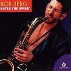 Enter the Spirit by Bob Berg (CD, Jul 2004, Stretch Records)