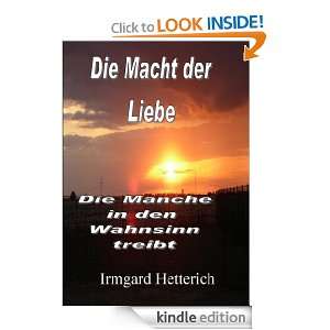   Macht der Liebe   Die Manche in den Wahnsinn treibt (German Edition