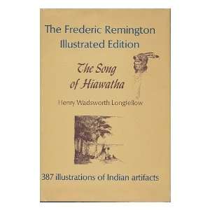  The Song of Hiawatha / by Henry Wadsworth Longfellow 