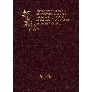  The Chronicle of Jocelin of Brakelond Monk of St 