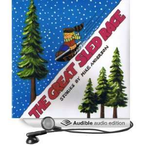  The Great Sled Race (Audible Audio Edition) Mike Anderson 