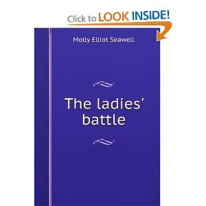  The ladies battle Molly Elliot Seawell Books
