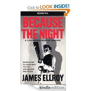 Because The Night James Ellroy  Kindle Store