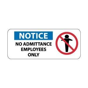 Notice, No Admittance Employees Only, 7 X 17, Pressure Sensitive V 