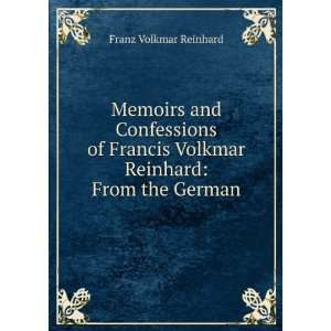   Volkmar Reinhard From the German Franz Volkmar Reinhard 