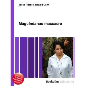  Maguindanao massacre Ronald Cohn Jesse Russell Books