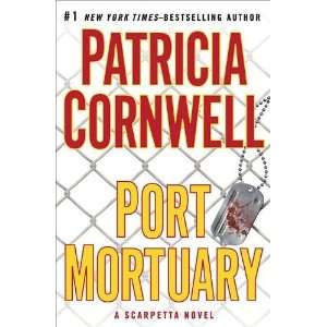   Mortuary (Kay Scarpetta, No. 18) [Hardcover]: Patricia Cornwell: Books