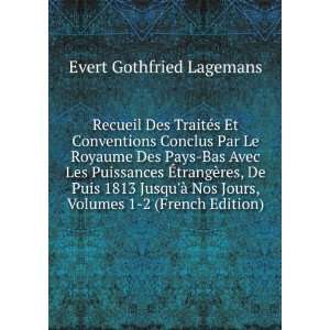   Jours, Volumes 1 2 (French Edition) Evert Gothfried Lagemans Books