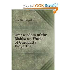   of the Rishis; or, Works of Gurudatta Vidyarthi Pt Chamupati Books