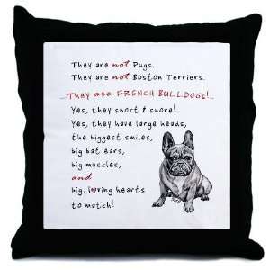  THEY are not Pugs Serious Frenchie Funny Throw Pillow by 