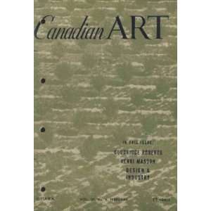  canadian art / february 1946/ in this issue goodridge 