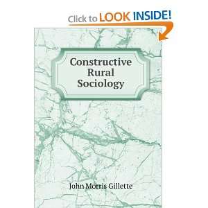  Constructive Rural Sociology John Morris Gillette Books