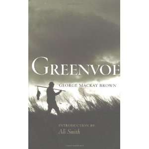  Greenvoe [Paperback] George MacKay Brown Books