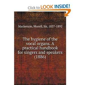 com The hygiene of the vocal organs. A practical handbook for singers 