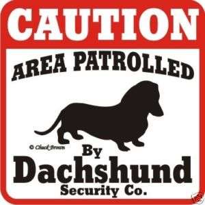 Dachshund Caution Dog Sign   Many Pet Breeds Available  