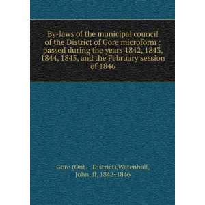   of 1846 Wetenhall, John, fl. 1842 1846 Gore (Ont.  District) Books