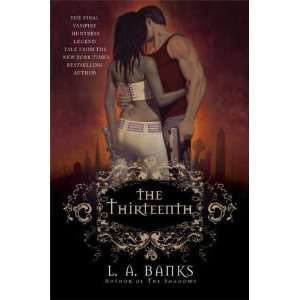  The Thirteenth (Vampire Huntress Legends)  Author  Books