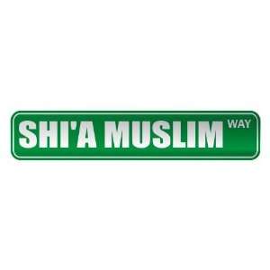   SHIA MUSLIM WAY  STREET SIGN RELIGION