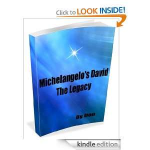Michelangelos David   The Legacy Dr. Don A.  Kindle 