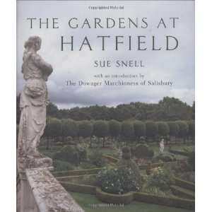  The Gardens at Hatfield [Hardcover] Sue Snell Books