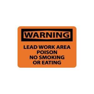  OSHA WARNING Lead Work Area Poison No Smoking Or Eating 
