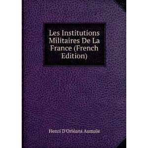   De La France (French Edition) Henri DOrlÃ©ans Aumale Books