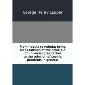   of universal gravitation to the solution of cosmic problems in general