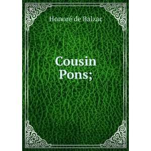  Cousin Pons; HonorÃ© de Balzac Books