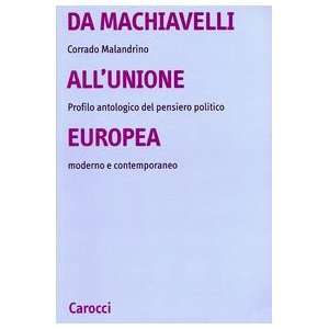  Da Machiavelli allUnione europea. Profilo antologico del 