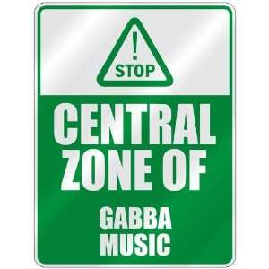   : STOP  CENTRAL ZONE OF GABBA  PARKING SIGN MUSIC: Home Improvement