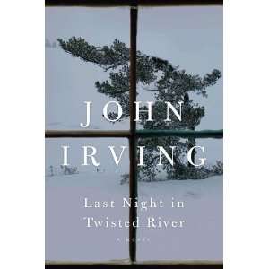   Irving Last Night in Twisted River A Novel  Random House  Books