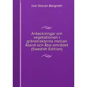   och Ãbo omrÃ¥det (Swedish Edition) Ivar Ossian Bergroth Books