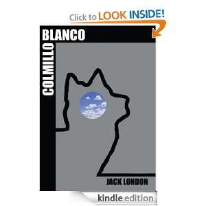 Colmillo Blanco (Spanish Edition) Jack London, Borja Dávila, Marta 