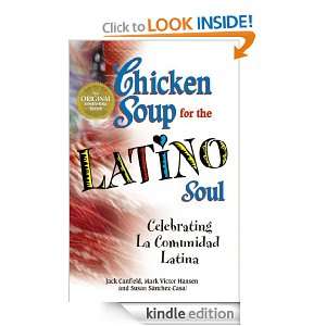  Celebrating La Comunidad Latina (Chicken Soup for the Soul) Jack 