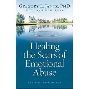  Healing the Scars of Emotional Abuse:  N/A : Books