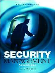 Security Management An Introduction, (0131137921), P.J. J Ortmeier 