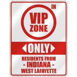 VIP ZONE  ONLY RESIDENTS FROM WEST LAFAYETTE  PARKING SIGN USA CITY 