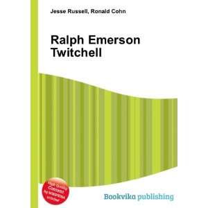  Ralph Emerson Twitchell Ronald Cohn Jesse Russell Books