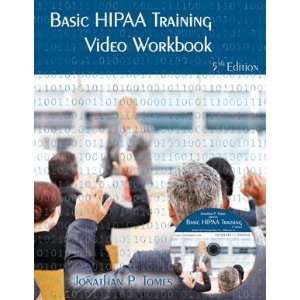   HIPAA Training Video with Workbook, 5th ed. Jonathan P Tomes Books