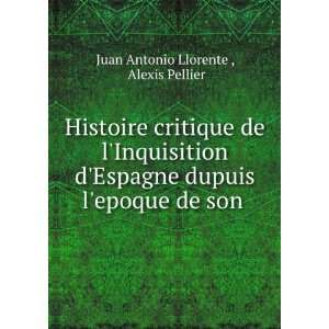   dupuis lepoque de son .: Alexis Pellier Juan Antonio Llorente : Books