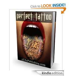 How To Get The Perfect Tattoo: Jubal Inkster:  Kindle Store