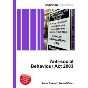Anti social Behaviour Act 2003