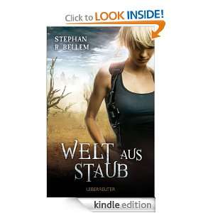 Welt aus Staub (German Edition) Stephan R. Bellem  Kindle 